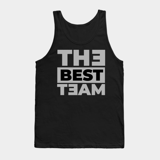 The best Team Tank Top by Imutobi